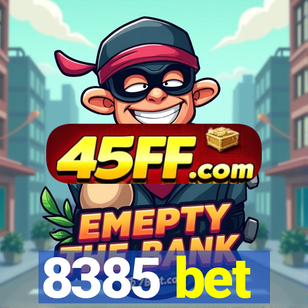 8385 bet